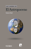 El Antropoceno - Valentí Rull del Castillo