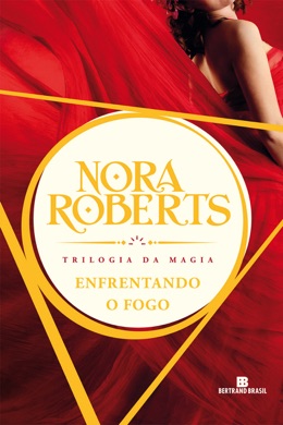 Capa do livro O Fogo da Paixão de Nora Roberts