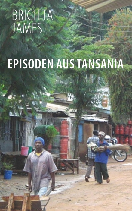 Episoden aus Tansania