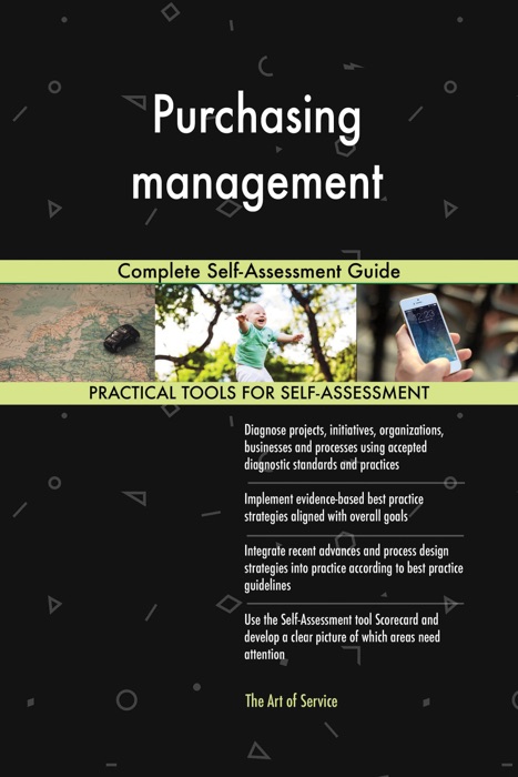 Purchasing management Complete Self-Assessment Guide