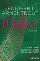 Jennifer L. Armentrout - Wicked - Eine Liebe zwischen Licht und Dunkelheit artwork