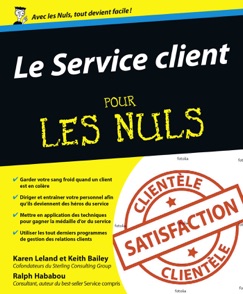 Le Service client Pour les Nuls - Karen Leland, Keith Bailey & Ralph Hababou