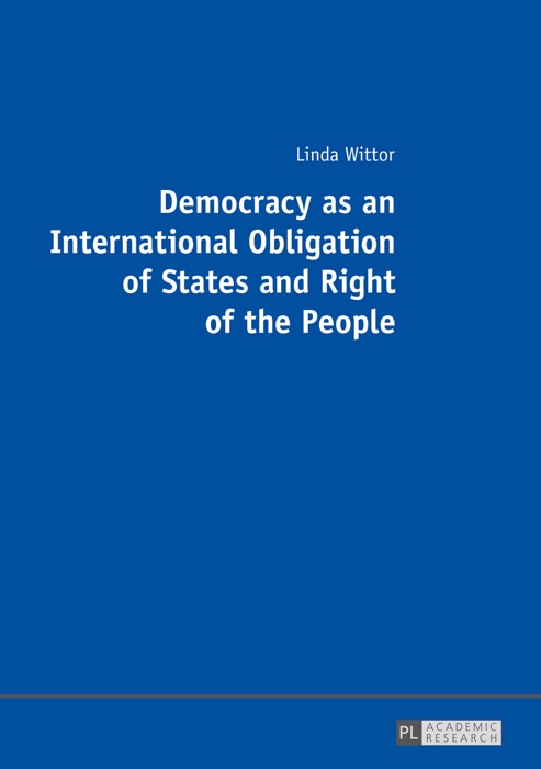 Democracy as an International Obligation of States and Right of the People