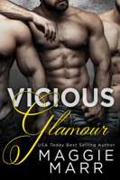 Maggie Marr - Vicious Glamour: A Reverse Harem Romance artwork