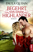 Begehrt von einem Highlander - Paula Quinn