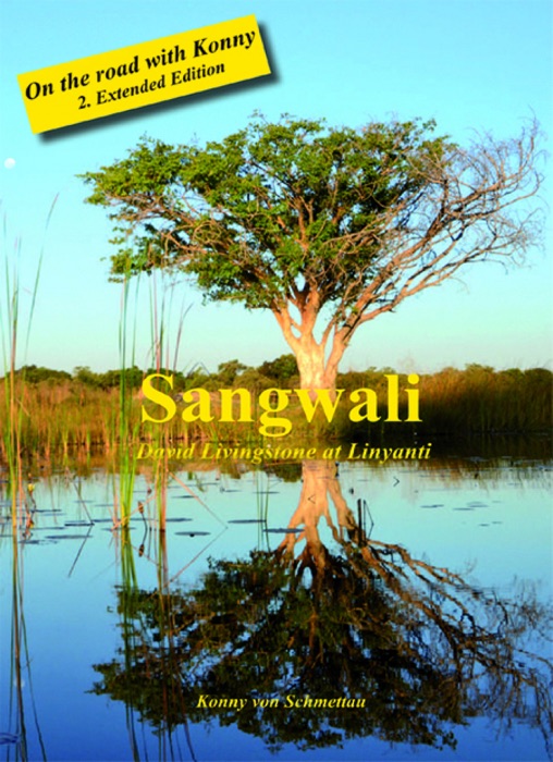 Sangwali - David Livingstone at Linyanti 2. Extended Edition