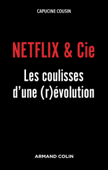 Netflix & Cie - Capucine Cousin