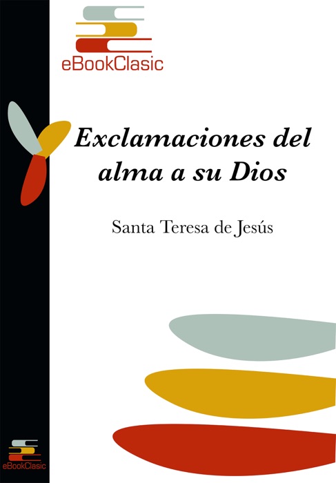 Exclamaciones del alma a su Dios