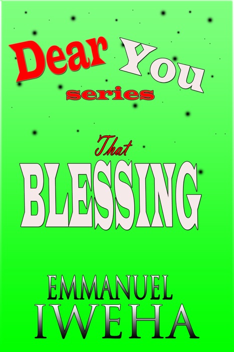 Dear You: That Blessing