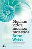 Muchas vidas, muchos maestros - Brian Weiss