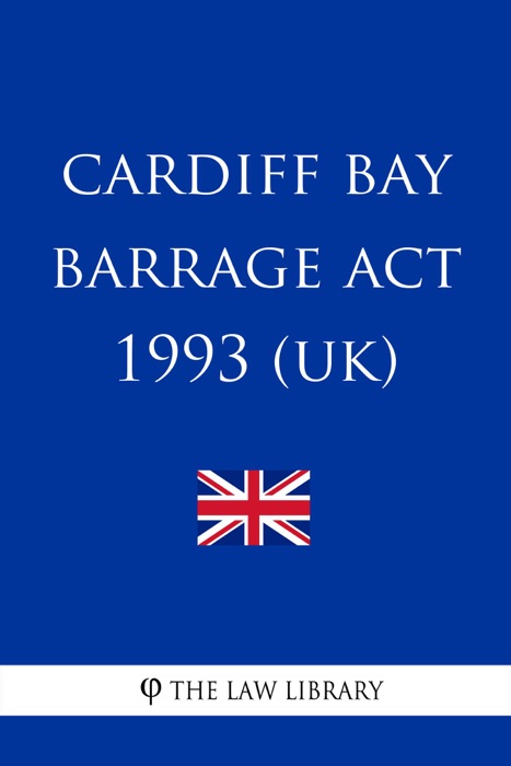 Cardiff Bay Barrage Act 1993 (UK)
