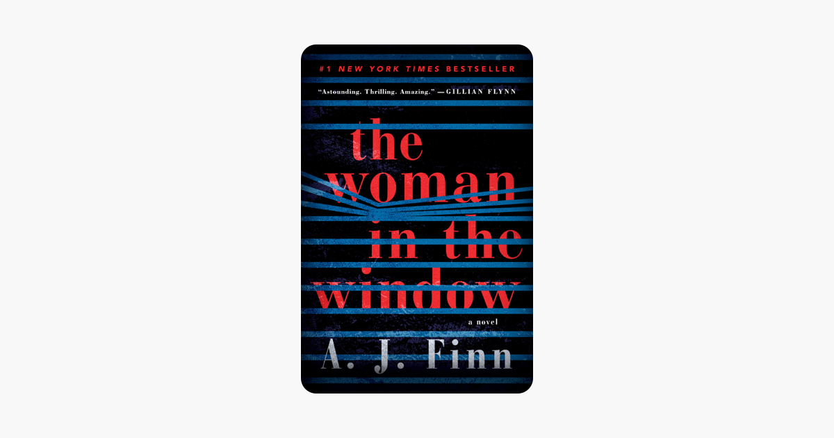 The Woman in the Window - A. J. Finn The Woman in the Window - A. J. Finn
