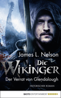 James L. Nelson - Die Wikinger - Der Verrat von Glendalough artwork