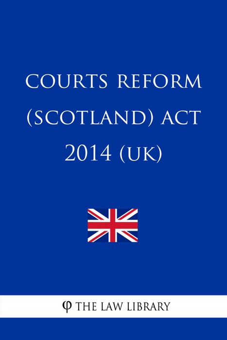Courts Reform (Scotland) Act 2014 (UK)