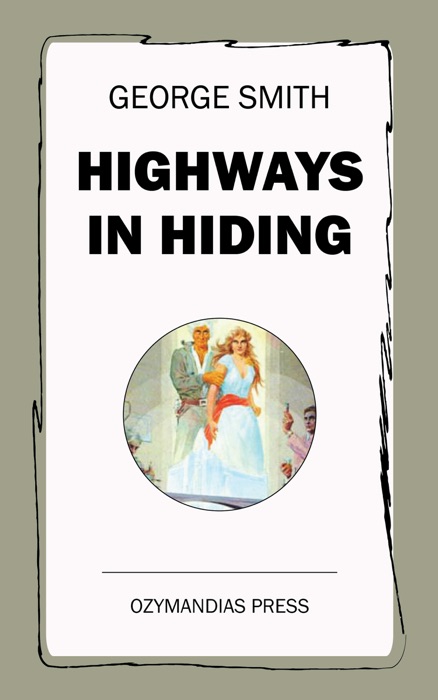 Highways in Hiding