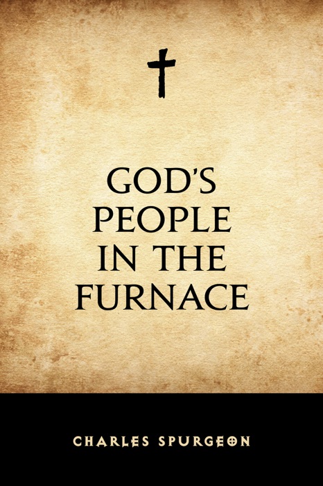 God’s People in the Furnace