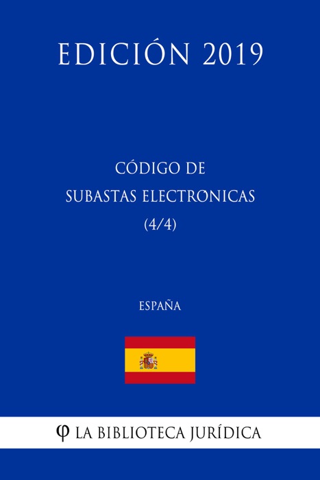 Código de Subastas Electrónicas (4/4) (España) (Edición 2019)