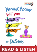 Marvin K. Mooney Will You Please Go Now! Read & Listen Edition - Dr. Seuss