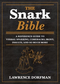 The Snark Bible - Lawrence Dorfman