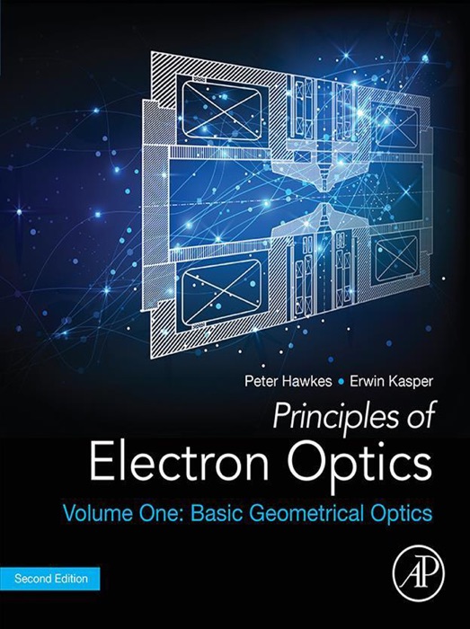 Principles of Electron Optics, Volume 1