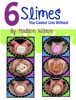 6 Slimes You Cannot Live Without - Madison Wilson