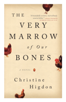 Christine Higdon - The Very Marrow of Our Bones artwork