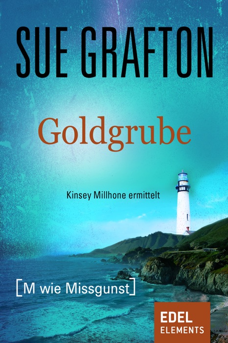 Goldgrube {M wie Missgunst}