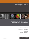 Cardiac CT Imaging, An Issue of Radiologic Clinics of North America - Suhny Abbara MD & Prabhakar Rajiah MBBS, M.D, FRCR