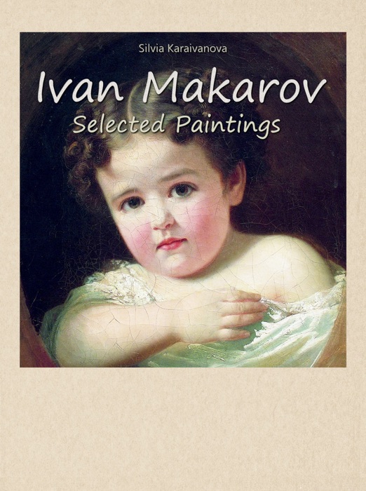 Ivan Makarov:  Selected Paintings