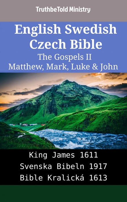 English Swedish Czech Bible - The Gospels II - Matthew, Mark, Luke & John