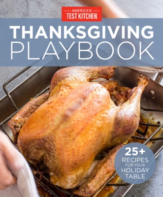 America's Test Kitchen Thanksgiving Playbook