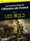 Les Grandes dates de l'Histoire de France pour les nuls