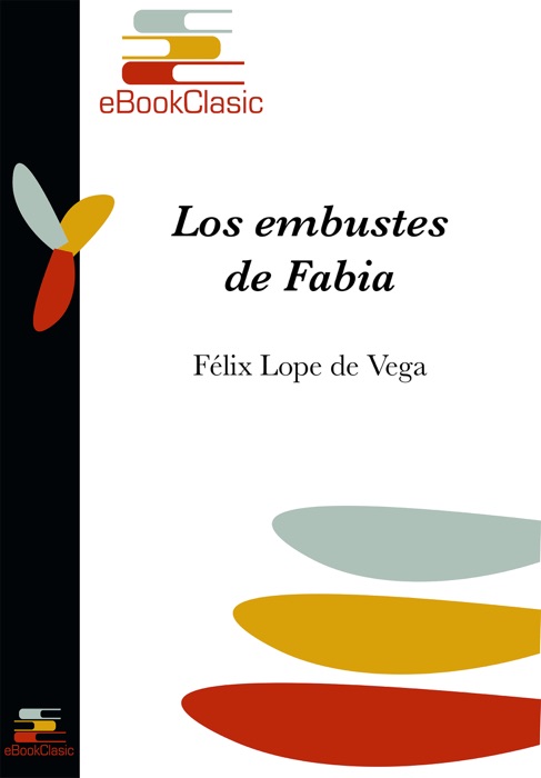 DOWNLOAD Los Embustes De Fabia Anotado By Felix Lope De Vega Book PDF Kindle EPub Free