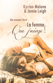 The woman I love (La femme que j'aime) Nouvelle lesbienne - Kyrian Malone & Jamie Leigh