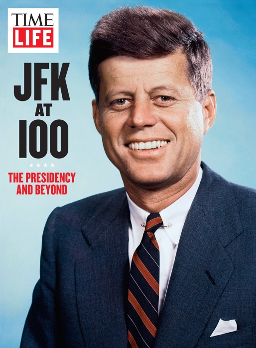 TIME-LIFE JFK at 100