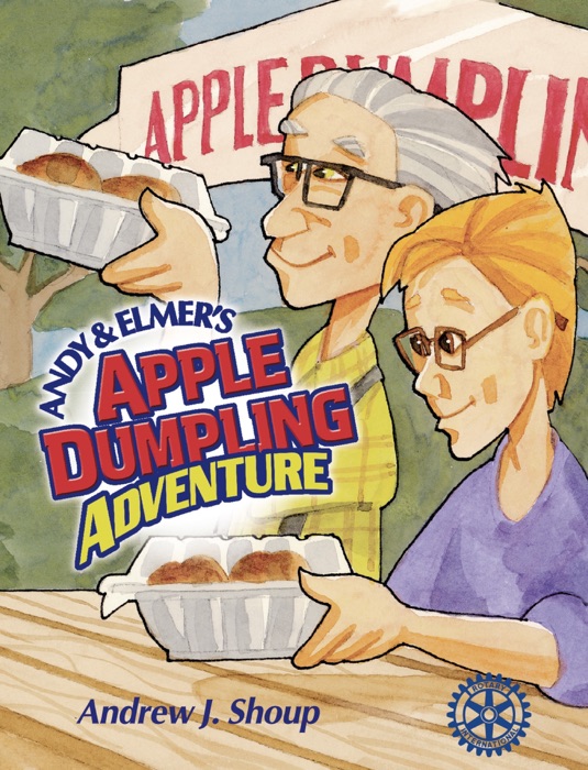 Andy & Elmer's Apple Dumpling Adventure