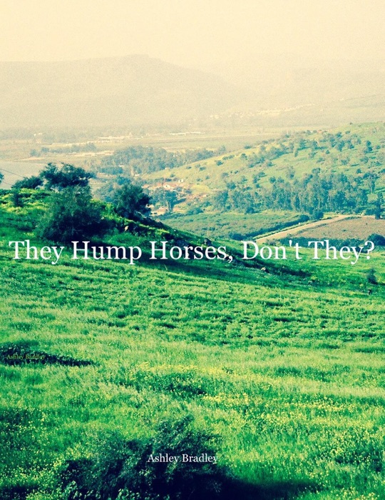 They Hump Horses, Don't They?