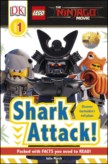 DK Readers L1: The LEGO® NINJAGO® MOVIE™: Shark Attack!