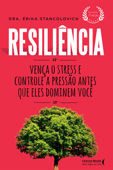 Resiliência - Érika Stancolovich