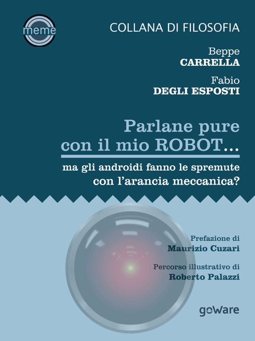 Parlane pure col mio robot... ma gli androidi fanno le spremute con l’arancia meccanica?