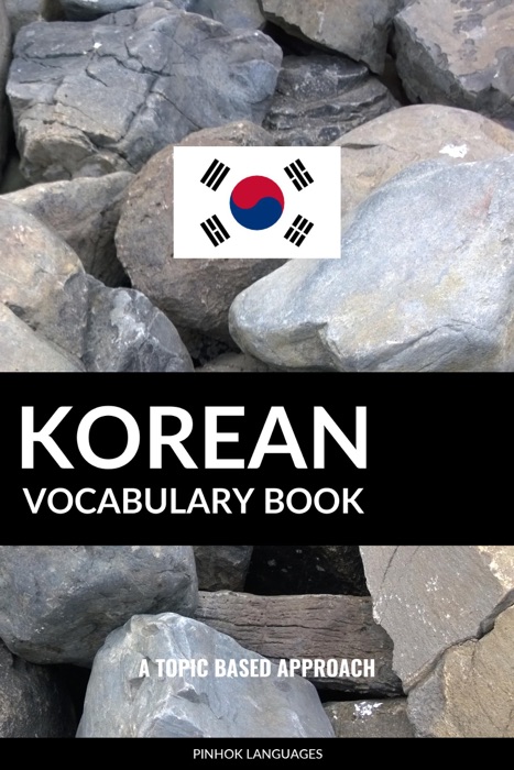 Korean Vocabulary Book: A Topic Based Approach