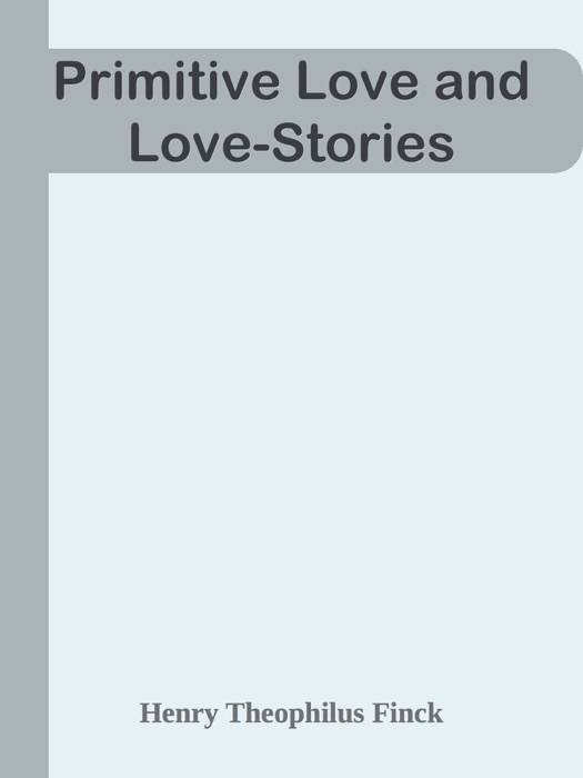 Primitive Love and Love-Stories