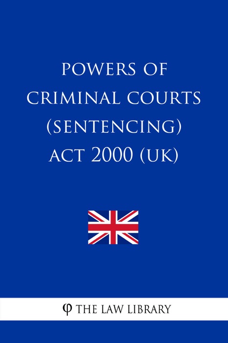 Powers of Criminal Courts (Sentencing) Act 2000 (UK)