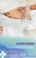 Karin Baine - Their Mistletoe Baby artwork