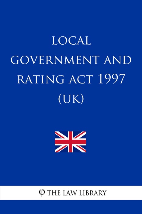 Local Government and Rating Act 1997 (UK)