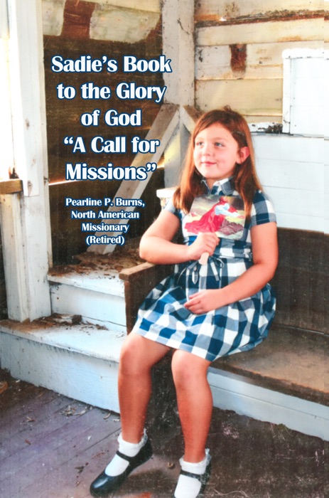 Sadie's Book to the Glory of God 