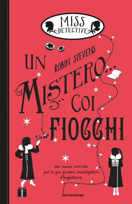 Miss Detective - 5. Un mistero... coi fiocchi