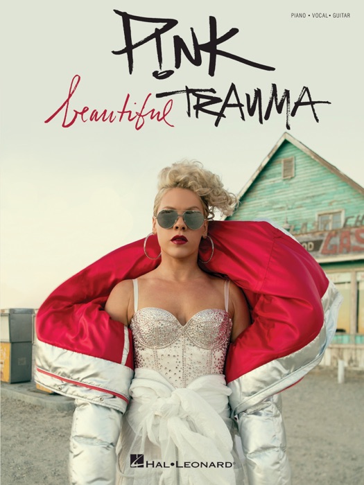 P!nk - Beautiful Trauma Songbook