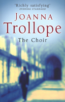 Joanna Trollope - The Choir artwork