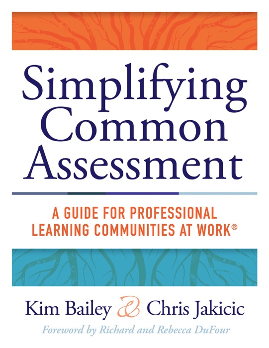 Simplifying Common Assessment